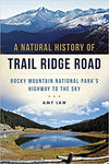 A Natural History of Trail Ridge Road